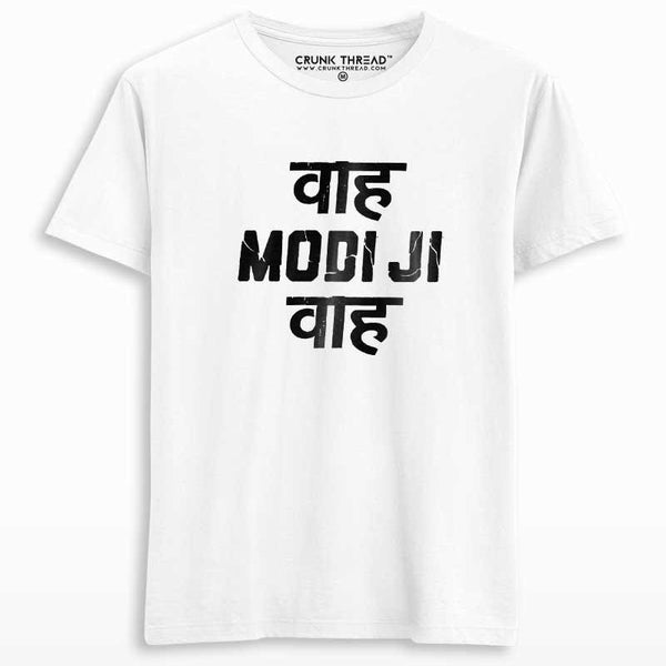 Waah Modi ji Waah T-shirt - Crunk Thread