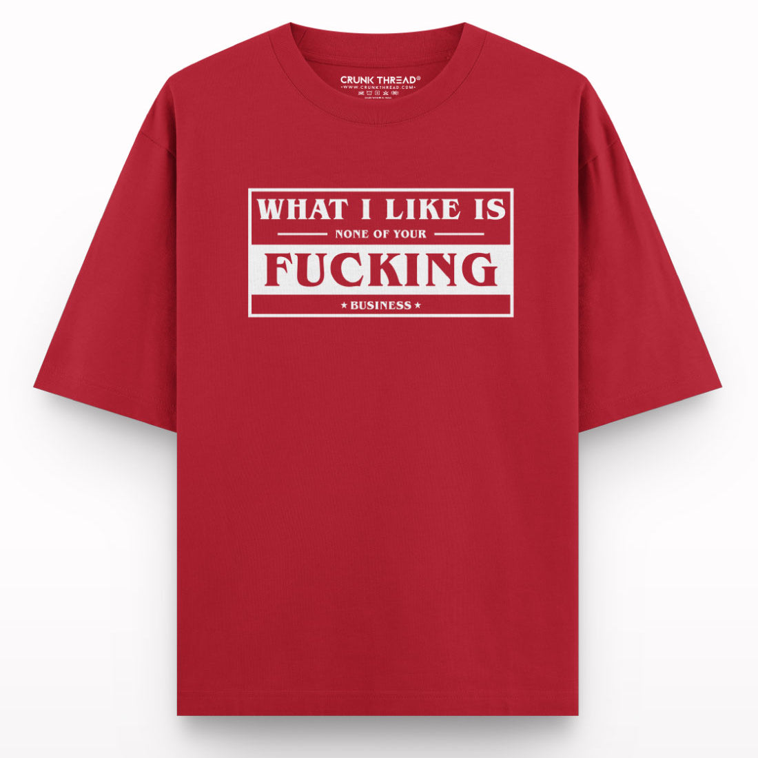 what-i-like-is-none-of-your-fucking-business-red-t-shirt - Crunk Thread