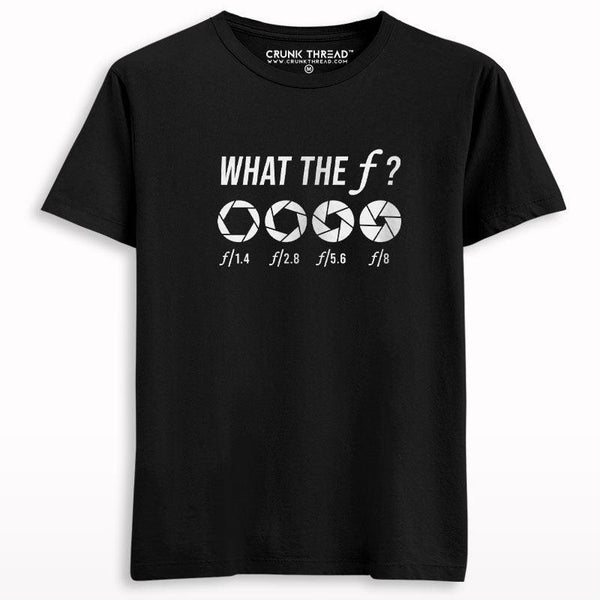 What The F Camera Photographer T-shirt - Crunk Thread