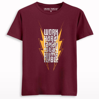 Work Hard And Stay Humble T-shirt - Crunk Thread