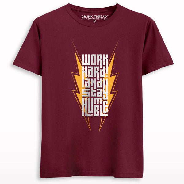 Work Hard And Stay Humble T-shirt - Crunk Thread
