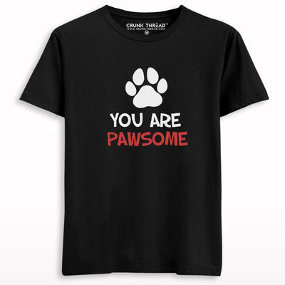 You Are Pawsome Dog Love T-shirt - Crunk Thread