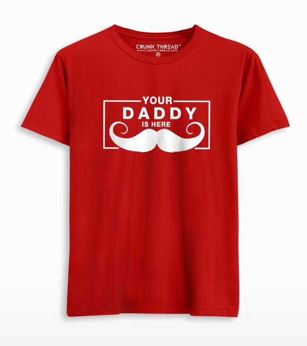 Your Daddy Is Here Men's Printed T-shirt