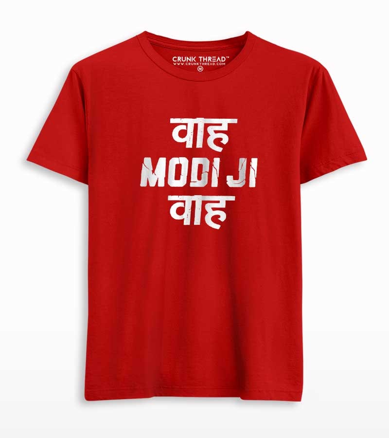 Waah Modi ji Waah T-shirt @ Rs 399 Only Online In India | CrunkThread