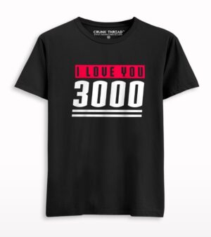 I love you 3000 T-shirt