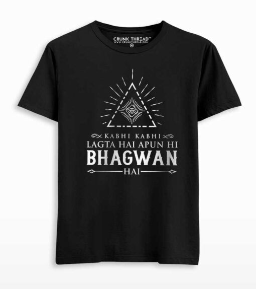 Apun hi bhagwan hai T-shirt