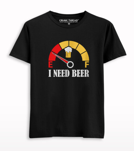 I need beer Printed T-shirt